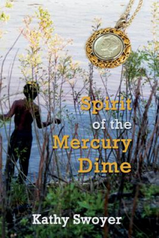 Kniha Spirit of the Mercury Dime Kathy Swoyer