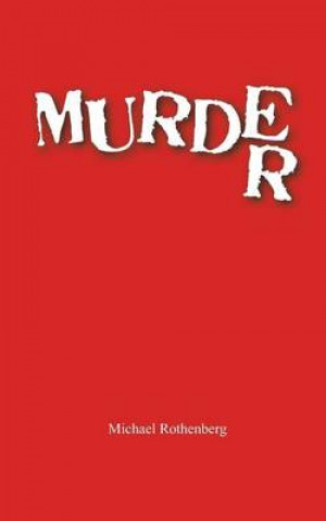 Knjiga Murder Michael Rothenberg