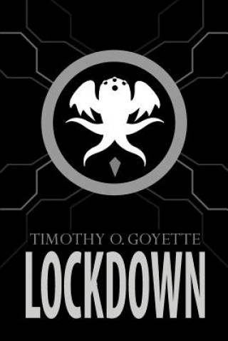 Knjiga Lockdown Timothy O Goyette