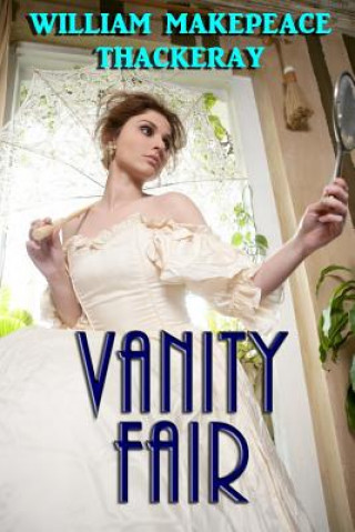 Knjiga Vanity Fair William Makepeace Thackeray