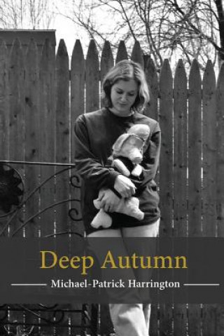 Kniha Deep Autumn Michael-Patrick Harrington