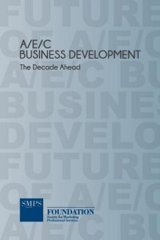 Carte AEC Business Development - The Decade Ahead Smps Foundation