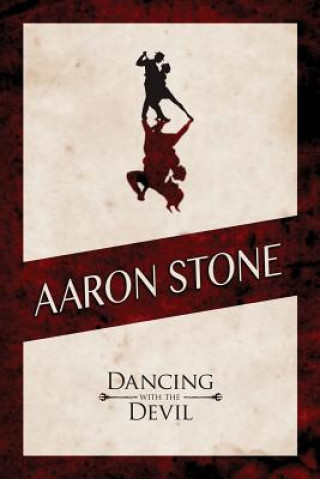 Książka Aaron Stone: Dancing with the Devil Kathryn Dawn Samuel