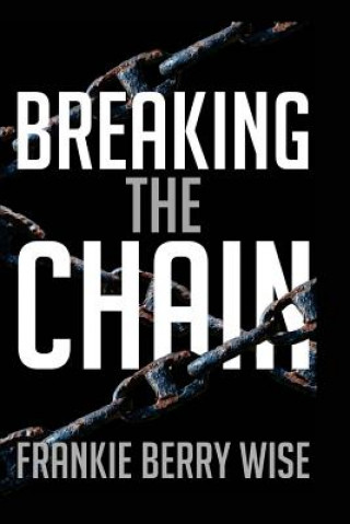 Buch Breaking the Chain Frankie Berry Wise