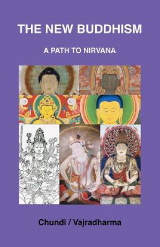 Knjiga The New Buddhism: A Path To Nirvana Vajradharma