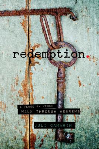 Livro Redemption: A Verse by Verse Walk Through Hebrews Juli Camarin
