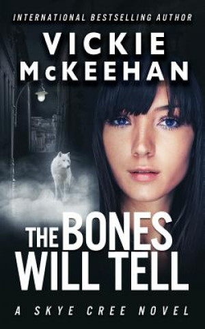 Book Bones Will Tell Vickie McKeehan