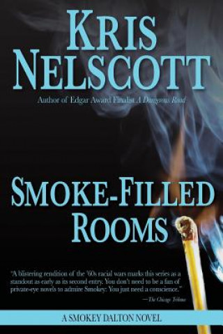 Книга Smoke-Filled Rooms: A Smokey Dalton Novel Kris Nelscott