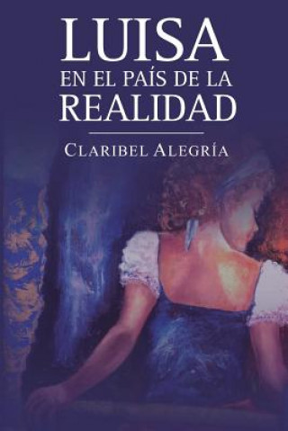 Kniha Luisa en el país de la realidad Claribel Alegria