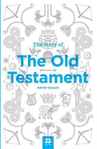 Könyv The Story of the Old Testament David Talley