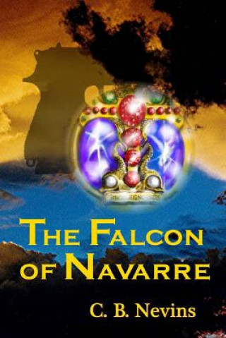 Knjiga The Falcon of Navarre C B Nevins