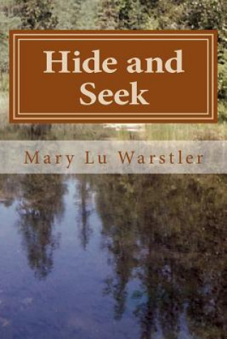 Kniha Hide and Seek Mary Lu Warstler