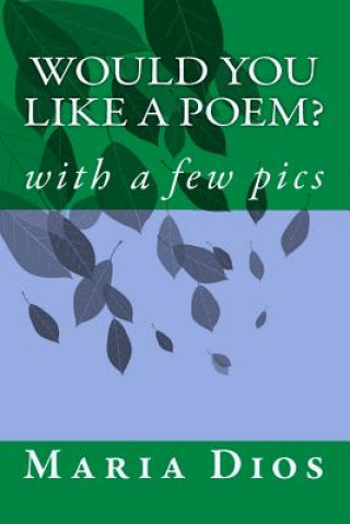 Book Would you Like a Poem? Maria Marcela Dios