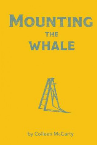 Kniha Mounting the Whale Colleen McCarty