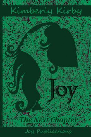 Βιβλίο Joy: The Next Chapter Kimberly Kirby