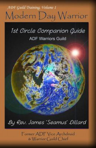 Kniha Modern Day Warrior: 1st Circle Companion Guide Rev James Dillard