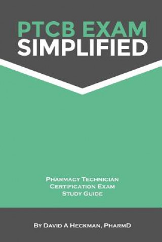 Livre PTCB Exam Simplified Pharmacy Technician Certification Exam Study Guide Douglas Keeling