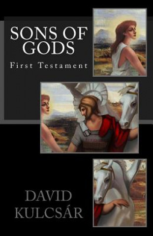 Kniha Sons of Gods: First Testament David K Kulcsar