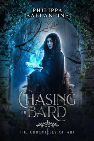 Knjiga Chasing the Bard Philippa Ballantine