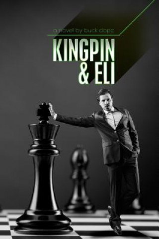 Knjiga Kingpin and Eli Buck Dopp