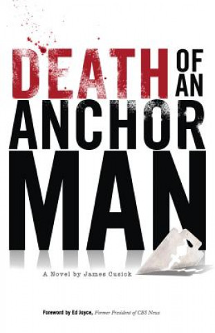 Kniha Death of an Anchorman MR James Cusick