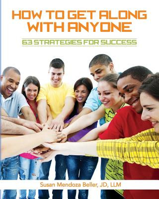 Könyv How to Get Along with Anyone: 63 Strategies for Success Jd LLM Susan Mendoza Beller