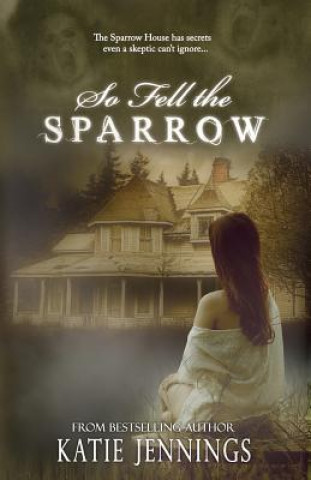 Книга So Fell the Sparrow Katie Jennings