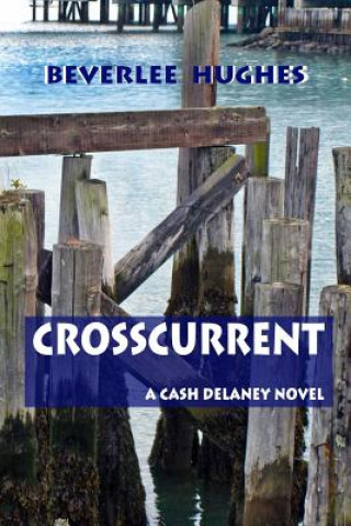 Knjiga Crosscurrent Beverlee Hughes