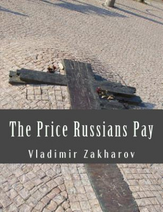 Kniha The Price Russians Pay Vladimir P Zakharov