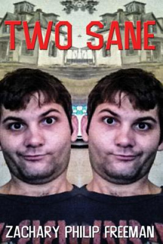 Knjiga Two Sane Zachary Philip Freeman
