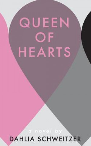 Книга Queen of Hearts Dahlia Schweitzer