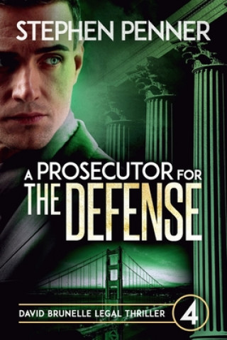 Książka A Prosecutor for the Defense: David Brunelle Legal Thriller #4 Stephen Penner