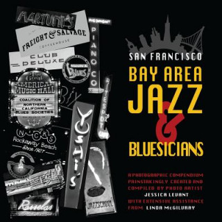 Книга San Francisco Bay Area Jazz and Bluesicians Jessica Levant