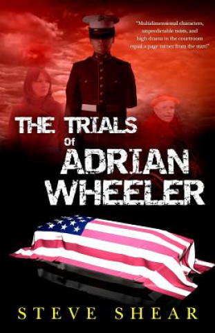 Kniha The Trials of Adrian Wheeler Steve Shear