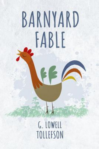 Knjiga Barnyard Fable Lowell Tollefson