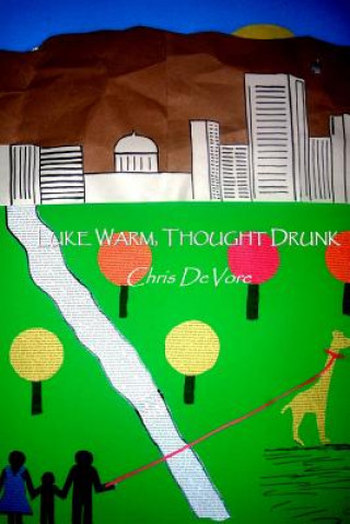 Livre Luke Warm, Thought Drunk Chris DeVore