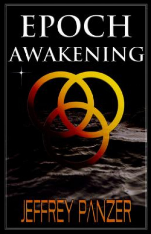 Knjiga Epoch Awakening Jeffrey a Panzer