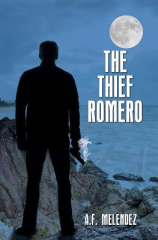 Könyv The Thief Romero A F Melendez