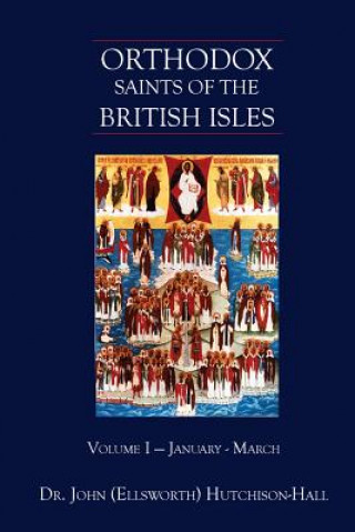 Könyv Orthodox Saints of the British Isles Jennifer Bronwyn Leigh