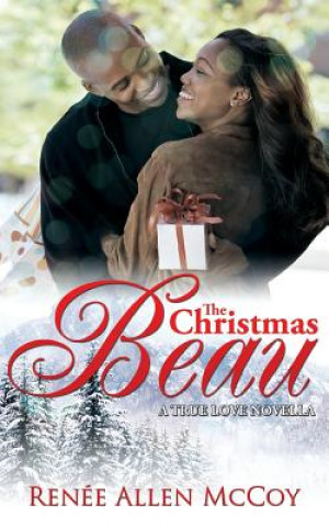 Knjiga The Christmas Beau Renee Allen McCoy