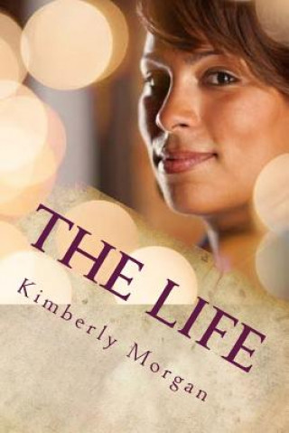 Knjiga The Life Kimberly M Morgan