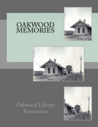 Книга Oakwood Memories Oakwood Library Association