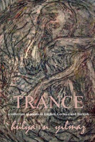 Knjiga Trance Hulya N Yilmaz