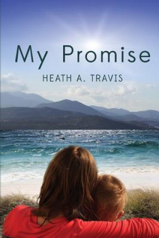 Kniha My Promise Heath A Travis