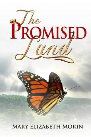 Книга The Promised Land Mary Elizabeth Morin