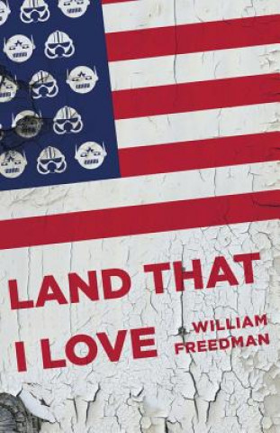 Könyv Land That I Love William Freedman