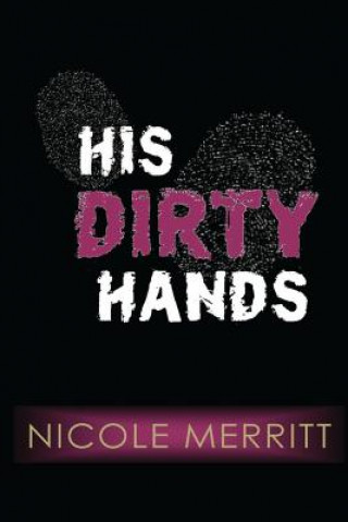 Carte His Dirty Hands Nichole Merritt