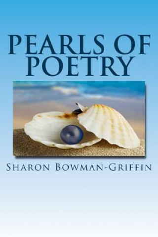 Книга Pearls Of Poetry Sharon Bowman-Griffin