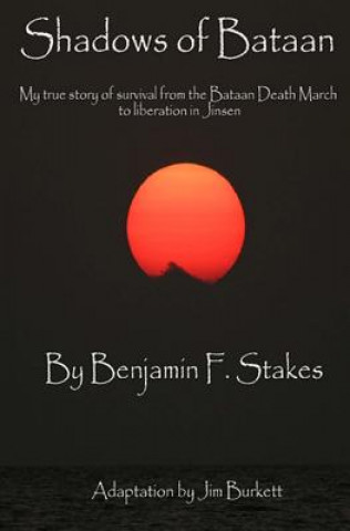 Książka Shadows of Bataan Benjamin F Stakes