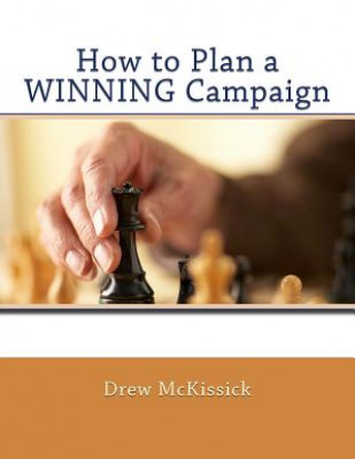 Książka How to Plan a WINNING Campaign Drew McKissick